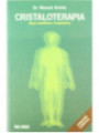 Cristaloterapia, bases Cientificas para Terapeutas