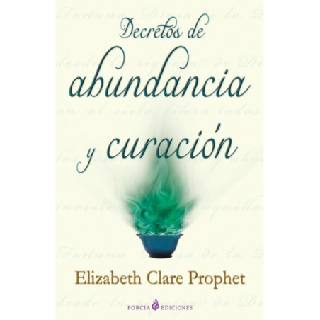 Decretos de Abundancia y Curación