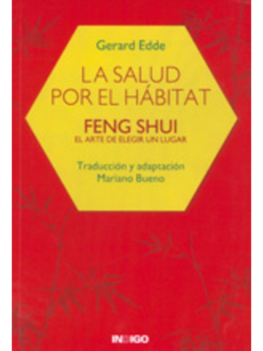 La Salud por el Hábitat, Feng Shui