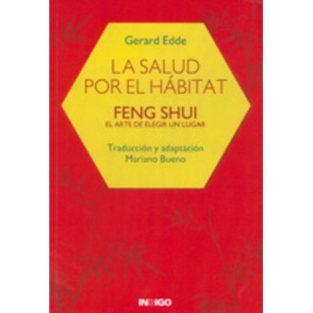 La Salud por el Hábitat, Feng Shui