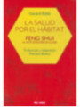 La Salud por el Hábitat, Feng Shui