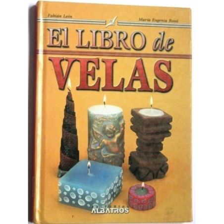 El libro de las velas.Consejos prácticos para crear velas