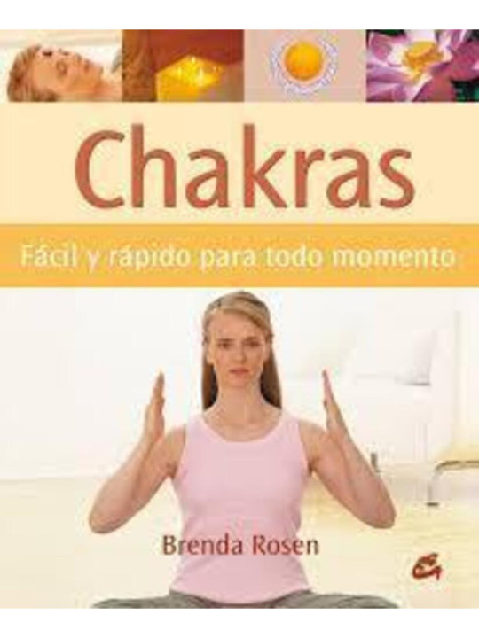 Chakras Fácil y Rápido para todo Momento