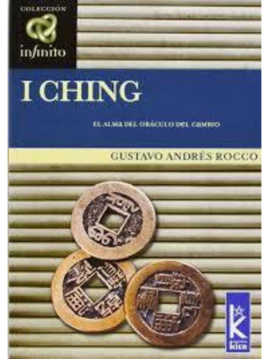 I Ching, el alma del Oráculo del cambio.