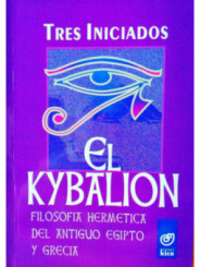 El Kybalion Tres Iniciados