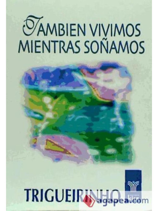 También Vivimos Mientras Soñamos