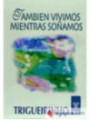 También Vivimos Mientras Soñamos