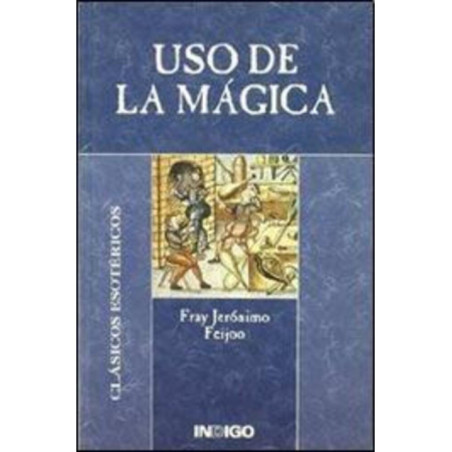 Uso de la Mágica de Fray Jerónimo Feijoo