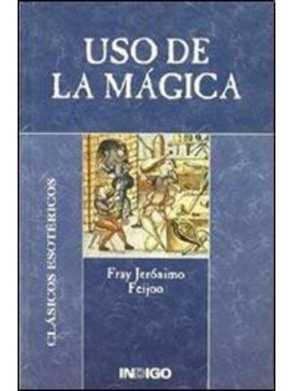 Uso de la Mágica de Fray Jerónimo Feijoo