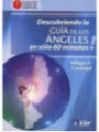Descubriendo la Guía de los Ángeles en Sólo 60 Minutos