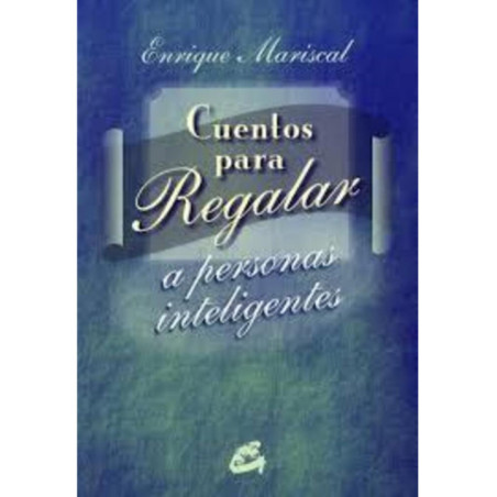 Cuentos para Regalar a personas Inteligentes
