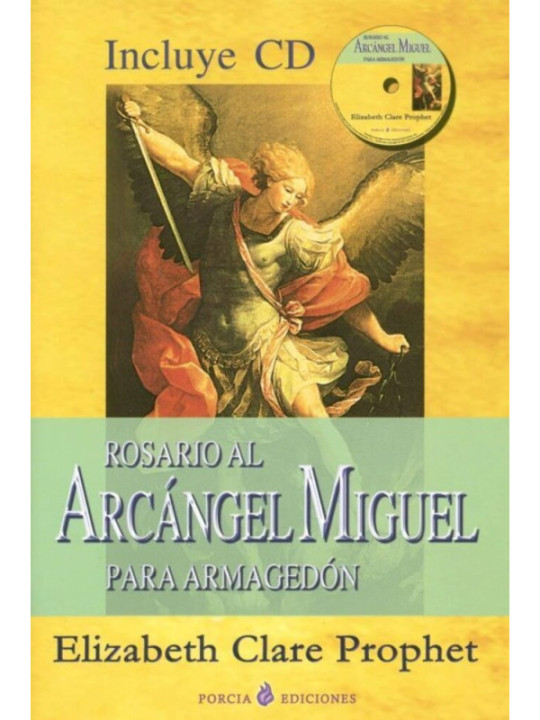 Rosario al Arcángel Miguel para Armagedón. (Incluye CD)