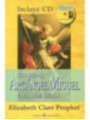 Rosario al Arcángel Miguel para Armagedón. (Incluye CD)