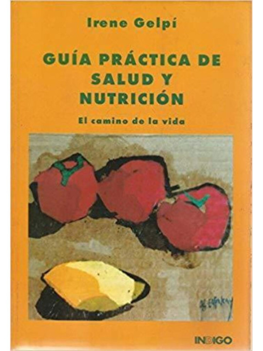 Guía Práctica de Salud y Nutrición, El camino de la Vida