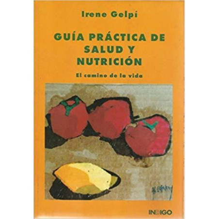 Guía Práctica de Salud y Nutrición, El camino de la Vida