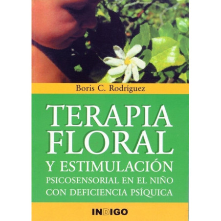 Terapia Floral y Estimulación psicosensorial en el niño con deficiencia psíquica