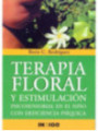 Terapia Floral y Estimulación psicosensorial en el niño con deficiencia psíquica