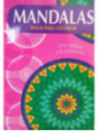 Mandalas, Magia para colorear. Tapa deteriorada.