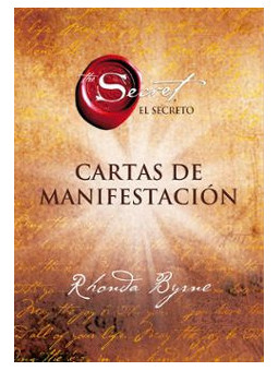 El Secreto, Cartas de Manifestación