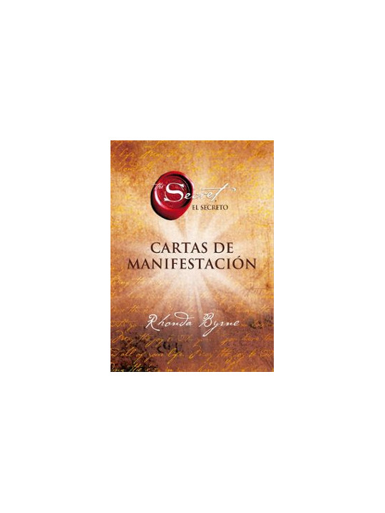 El Secreto, Cartas de Manifestación