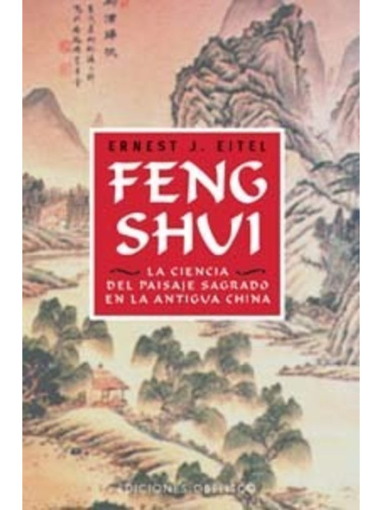 Feng Shui Ciencia del Paisaje Sagrado