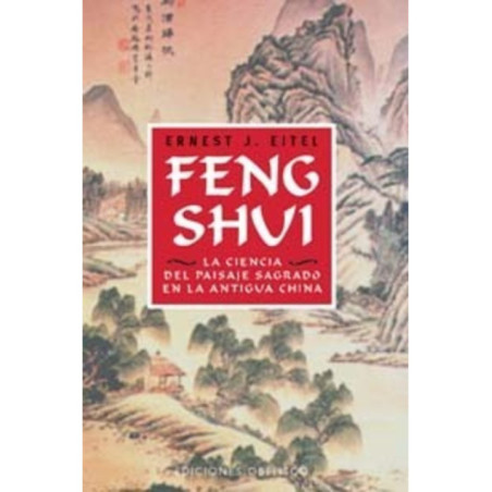 Feng Shui Ciencia del Paisaje Sagrado